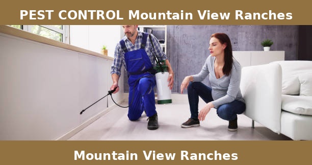 PEST CONTROL Mountain View Ranches